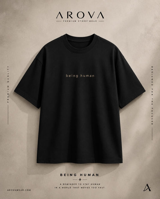 AROVA "Being Human" Oversized Graphic T-Shirt | Premium Streetwear Black Tee